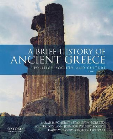 A Brief History of Ancient Greece: Politics, Society, and Culture by Sarah B. Pomeroy