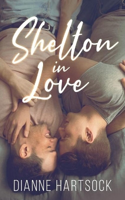 Shelton in Love by Dianne Hartsock 9781648903083