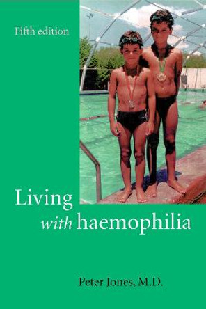 Living with Haemophilia by Peter Jones