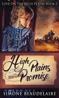 High Plains Promise by Simone Beaudelaire 9784867455531