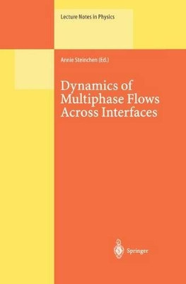 Dynamics of Multiphase Flows Across Interfaces by Annie Steinchen 9783662140826