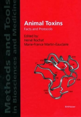Animal Toxins: Facts and Protocols by Herve Rochat 9783764360207