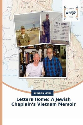 Letters Home: A Jewish Chaplain's Vietnam Memoir by Sheldon Lewis 9783639794847