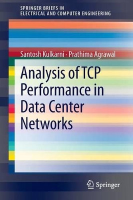 Analysis of TCP Performance in Data Center Networks by Santosh Kulkarni 9781461478607