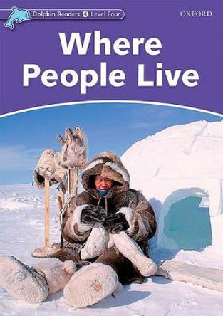 Dolphin Readers Level 4: Where People Live by Richard Northcott