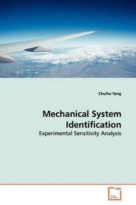 Mechanical System Identification by Chulho Yang 9783639145526