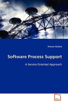 Software Process Support by Therese Helland 9783639096163