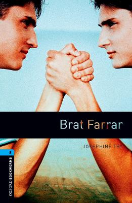 Oxford Bookworms Library: Level 5:: Brat Farrar by Josephine Tey