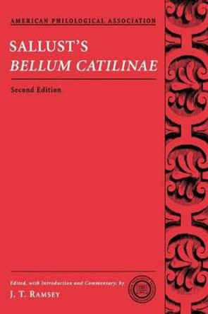 Sallust's Bellum Catilinae by J. T. Ramsey