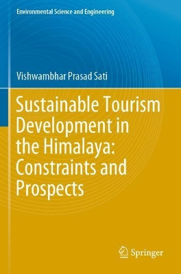 Sustainable Tourism Development in the Himalaya: Constraints and Prospects by Vishwambhar Prasad Sati 9783030588564