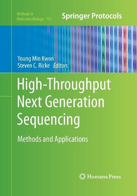 High-Throughput Next Generation Sequencing: Methods and Applications by Young Min Kwon 9781493961641