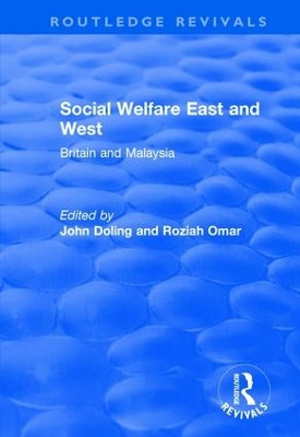 Social Welfare East and West: Britain and Malaysia by John F Doling 9781138737990