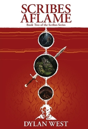 Scribes Aflame by Dylan West 9798985983159