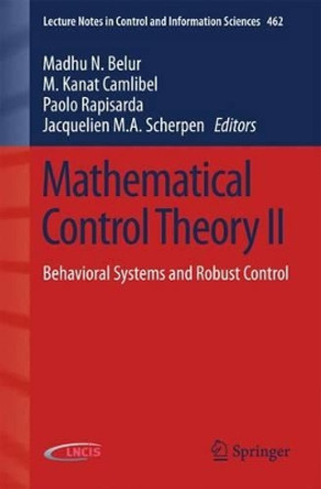 Mathematical Control Theory II: Behavioral Systems and Robust Control by Madhu N. Belur 9783319210025
