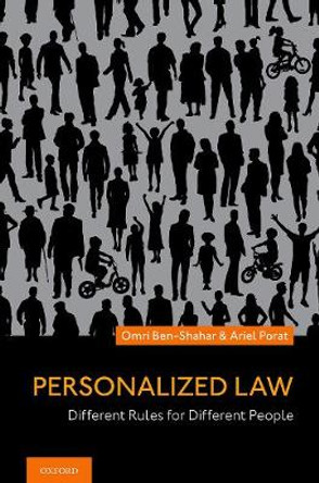 Personalized Law: Different Rules for Different People by Omri Ben-Shahar