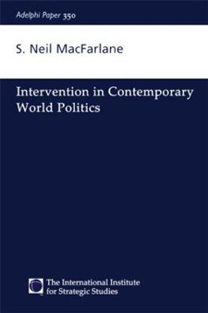 Intervention in Contemporary World Politics by Neil Macfarlane