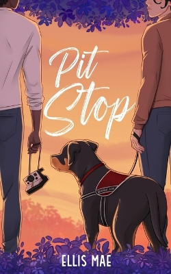 Pit Stop by Ellis Mae 9798987310625