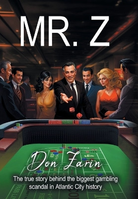 Mr. Z by Don Zarin 9798990165908