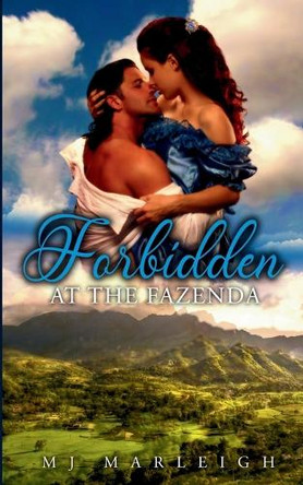 Forbidden at the Fazenda by M J Marleigh 9798985489620