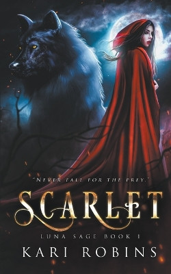Scarlet by Kari Robins 9798986947662