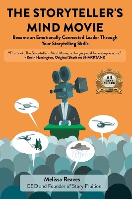 The Storyteller's Mind Movie by Melissa Reaves 9798987236819