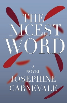 The Nicest Word by Josephine Carnevale 9798990053908