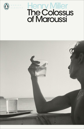 The Colossus of Maroussi by Henry Miller