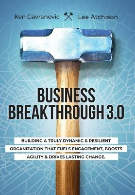 Business Breakthrough 3.0 by Lee Atchison 9798987972922