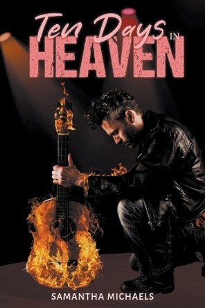 Ten Days in Heaven by Samantha Michaels 9798986789613