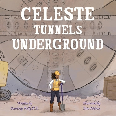Celeste Tunnels Underground by Courtney Kelly 9798990308220