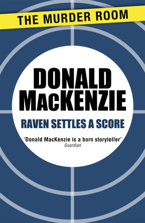 Raven Settles a Score by Donald MacKenzie 9781471905070