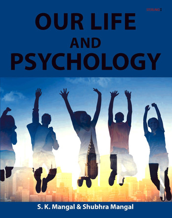 Our Life and Psychology by S K Mangal 9789393853127