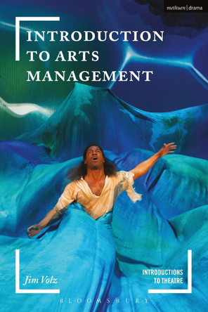 Introduction to Arts Management by Jim Volz 9781474239790