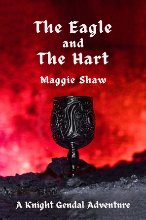 The Eagle and The Hart by Maggie Shaw 9781739780142