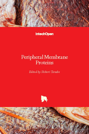 Peripheral Membrane Proteins by Shihori Tanabe 9781789235128