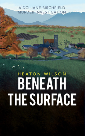 Beneath the Surface by Heaton Wilson 9781913662912
