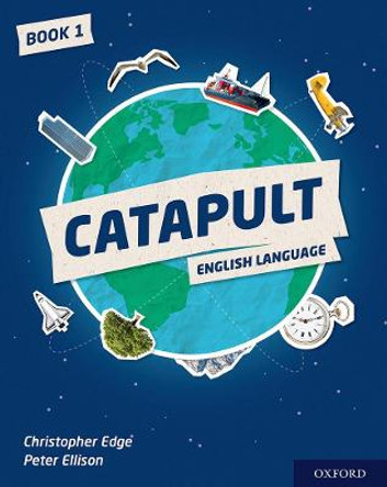 Catapult: Student Book 1 by Christopher Edge