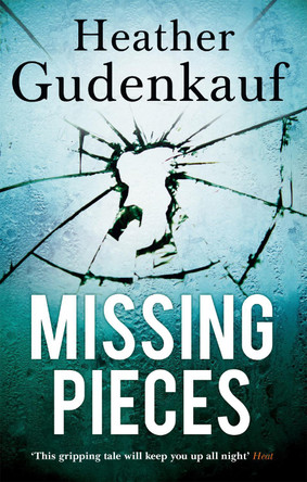 Missing Pieces by Heather Gudenkauf 9781848454972