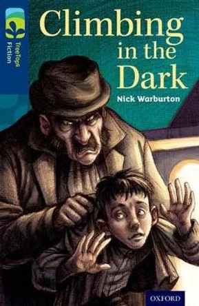 Oxford Reading Tree TreeTops Fiction: Level 14: Climbing in the Dark by Nick Warburton