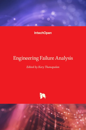 Engineering Failure Analysis by Kary Thanapalan 9781789859454