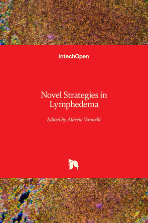 Novel Strategies in Lymphedema by Alberto Vannelli 9789533079295