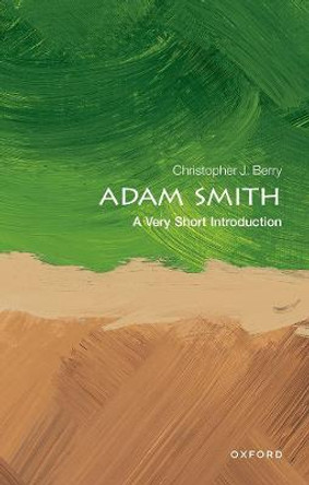 Adam Smith: A Very Short Introduction by Christopher J. Berry