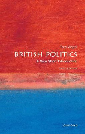 British Politics: A Very Short Introduction by Tony Wright