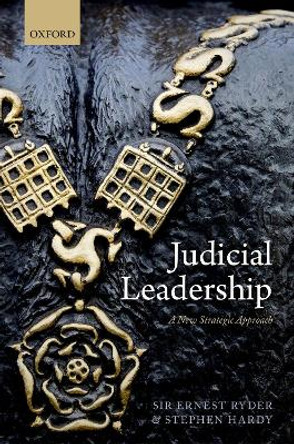 Judicial Leadership: A New Strategic Approach by Ernest Ryder