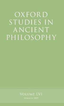 Oxford Studies in Ancient Philosophy, Volume 56 by Victor Caston