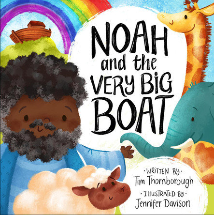 Noah and the Very Big Boat by Tim Thornborough 9781784983802