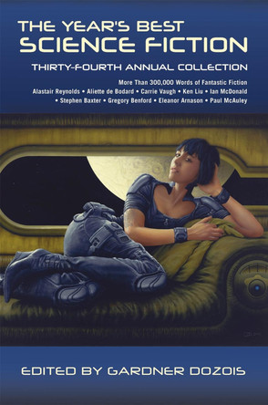 The Year's Best Science Fiction: Thirty-Fourth Annual Collection by Gardner Dozois 9781250119247
