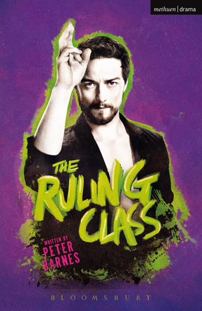 The Ruling Class by Peter Barnes 9781474248532