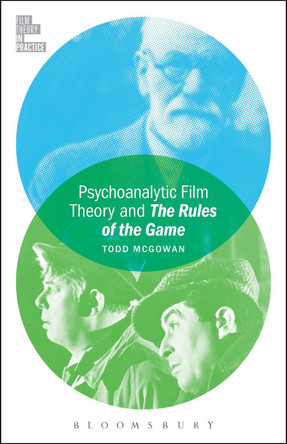 Psychoanalytic Film Theory and The Rules of the Game by Todd McGowan 9781628920826