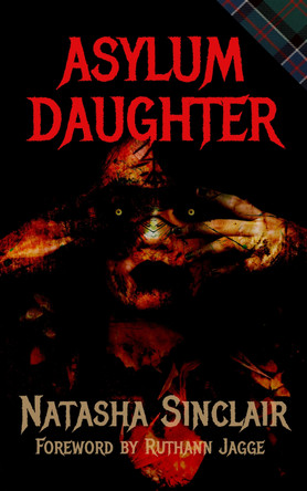 Asylum Daughter by Natasha Sinclair 9798201371685